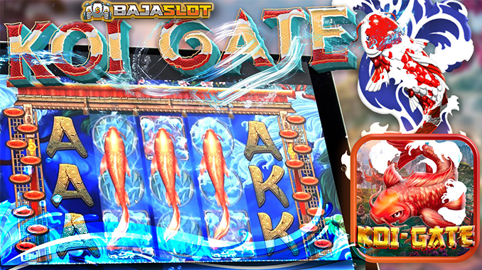 auto maxwin dii slot gacor koi gate bajaslot